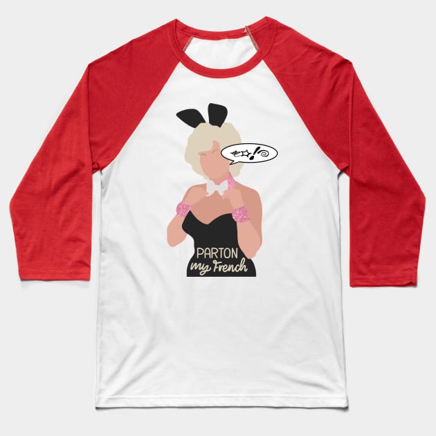 Parton my French Baseball T-Shirt by Thrifted Burrow